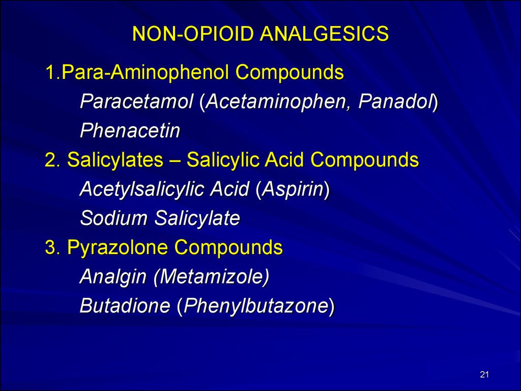 Opioid (narcotic) analgesics and antagonists. Non-opioid (non-narcotic