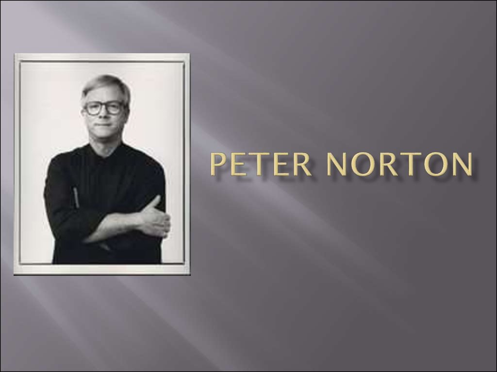 Peter Norton - презентация онлайн1024 x 768
