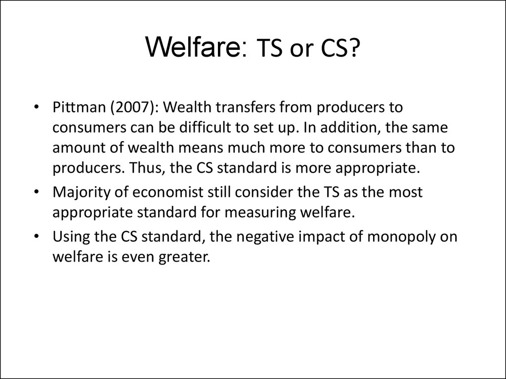 Welfare: TS or CS?