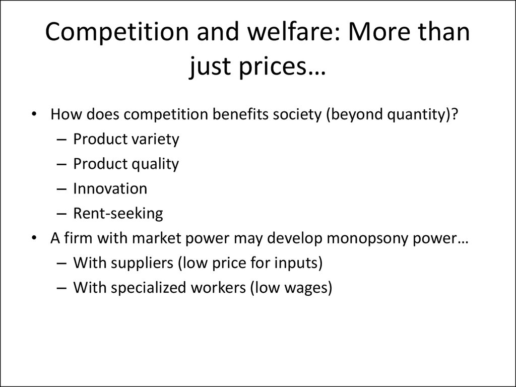 Competition and welfare: More than just prices…
