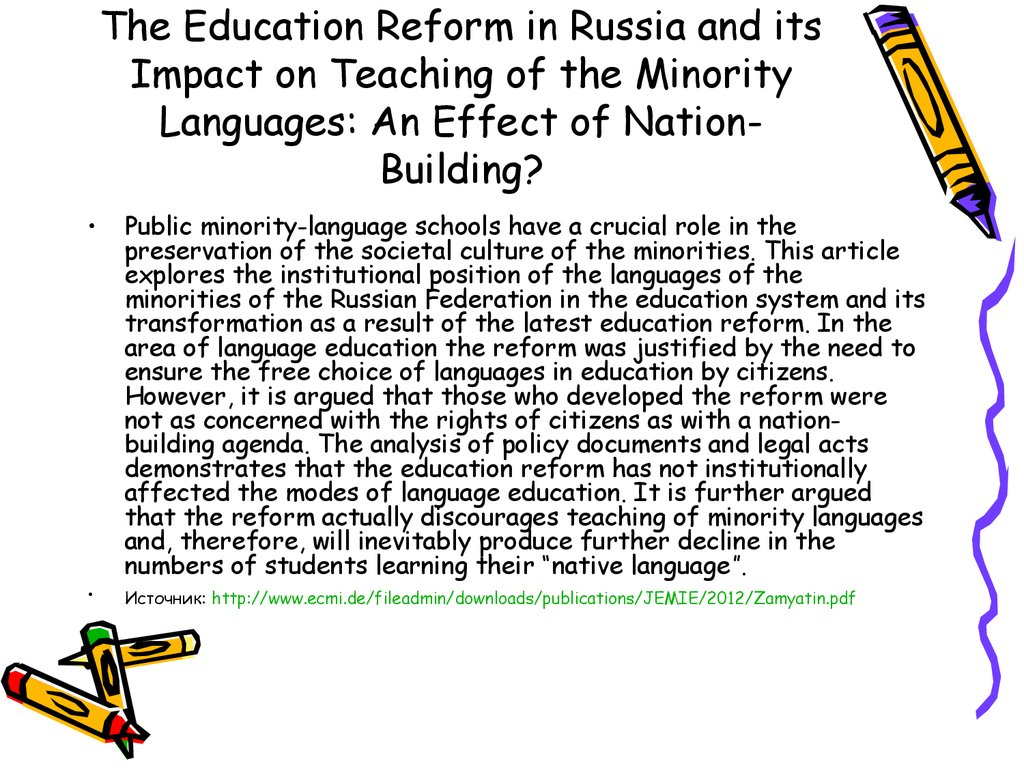 The Education Reform in Russia and its Impact on Teaching of the Minority Languages: An Effect of Nation-Building?