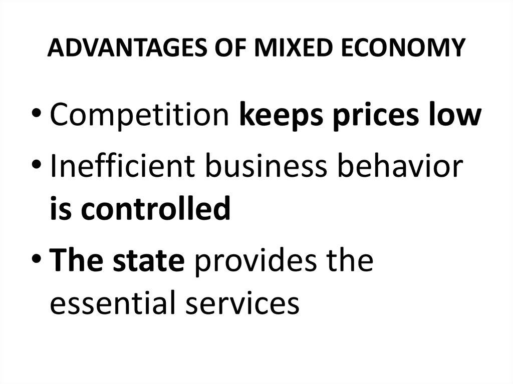 what are the pros of a mixed market economy