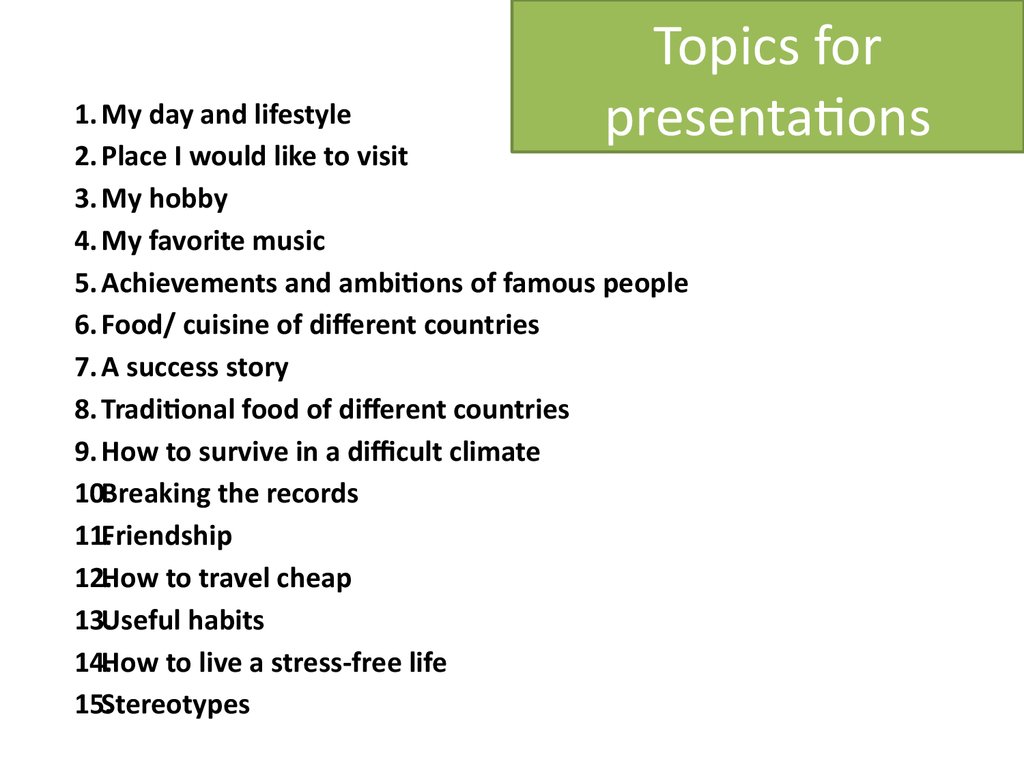 Topics for an oral presentation