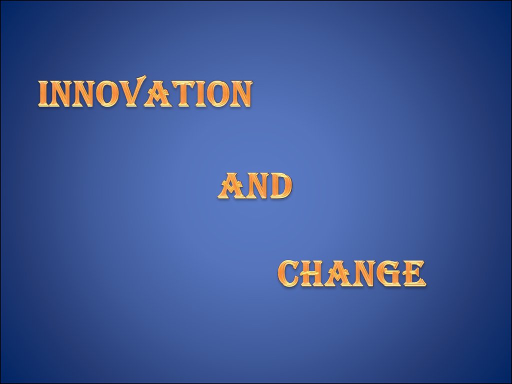 Assignment 3 Understanding Innovation And Change In