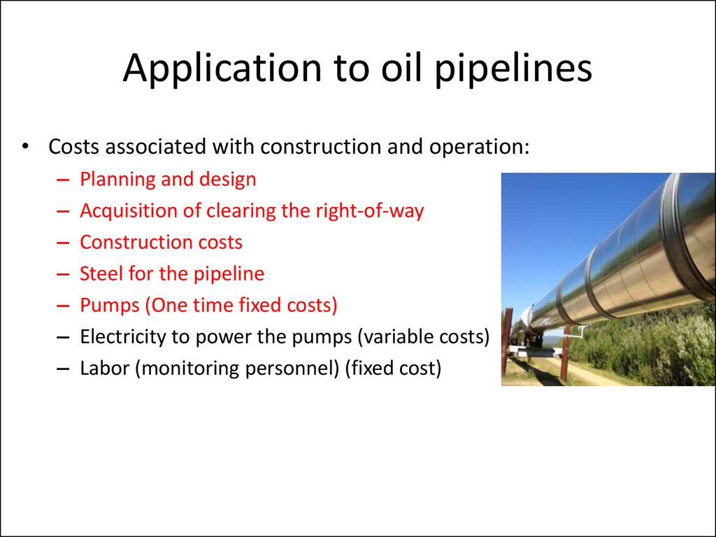 Application to oil pipelines