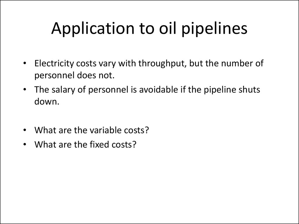 Application to oil pipelines