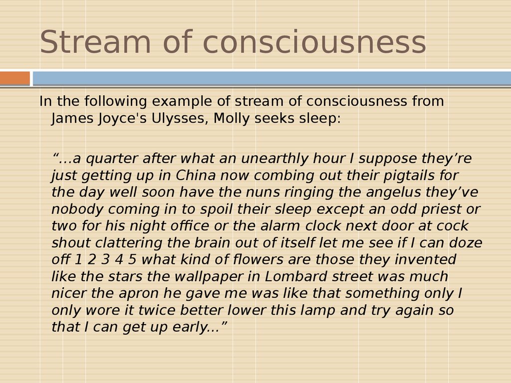 Analysis the Use of Stream of Consciousness
