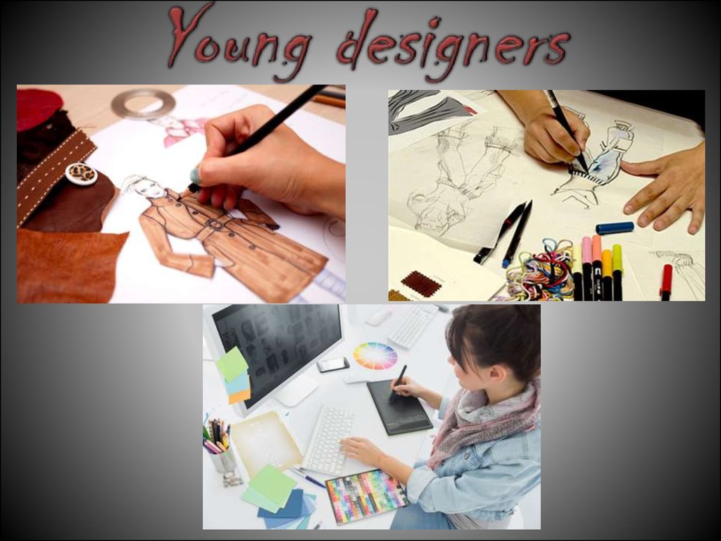 Young designers