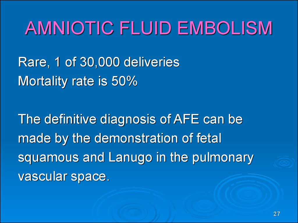 amniotic fluid embolism occurrence