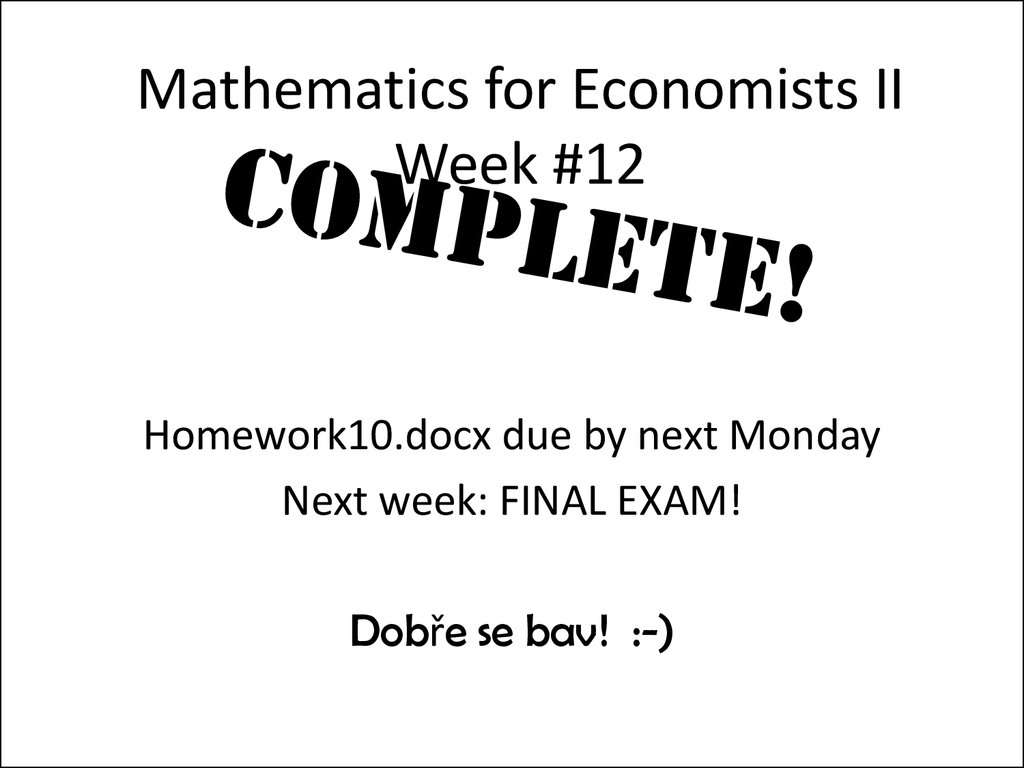 Mathematics for Economists II Week #12