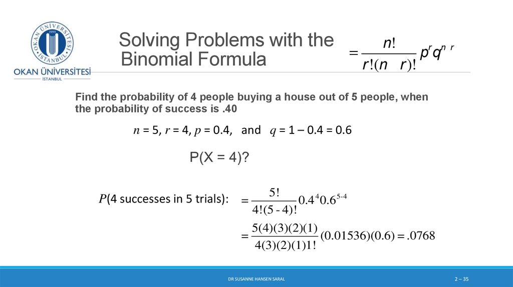 Solving Problems with the Binomial Formula