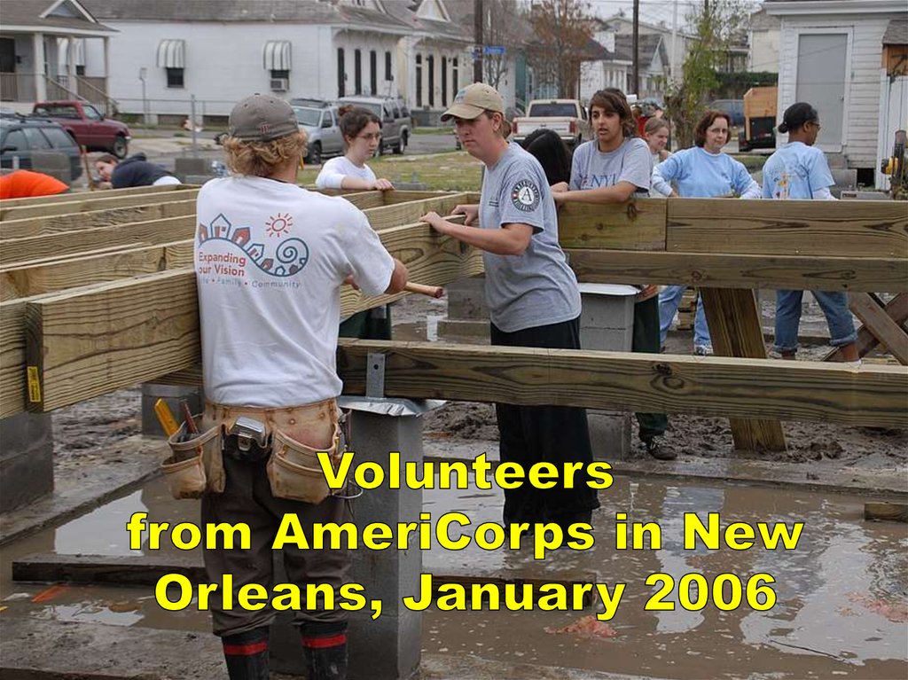 Volunteers from AmeriCorps in New Orleans, January 2006