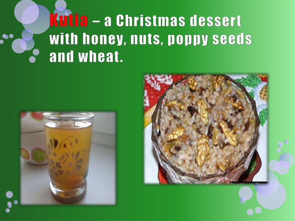 Kutia – a Christmas dessert with honey, nuts, poppy seeds and wheat.