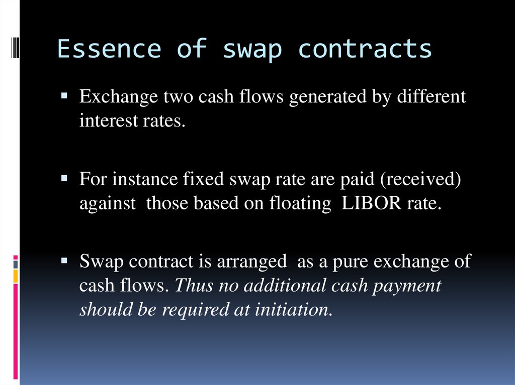 Essence of swap contracts