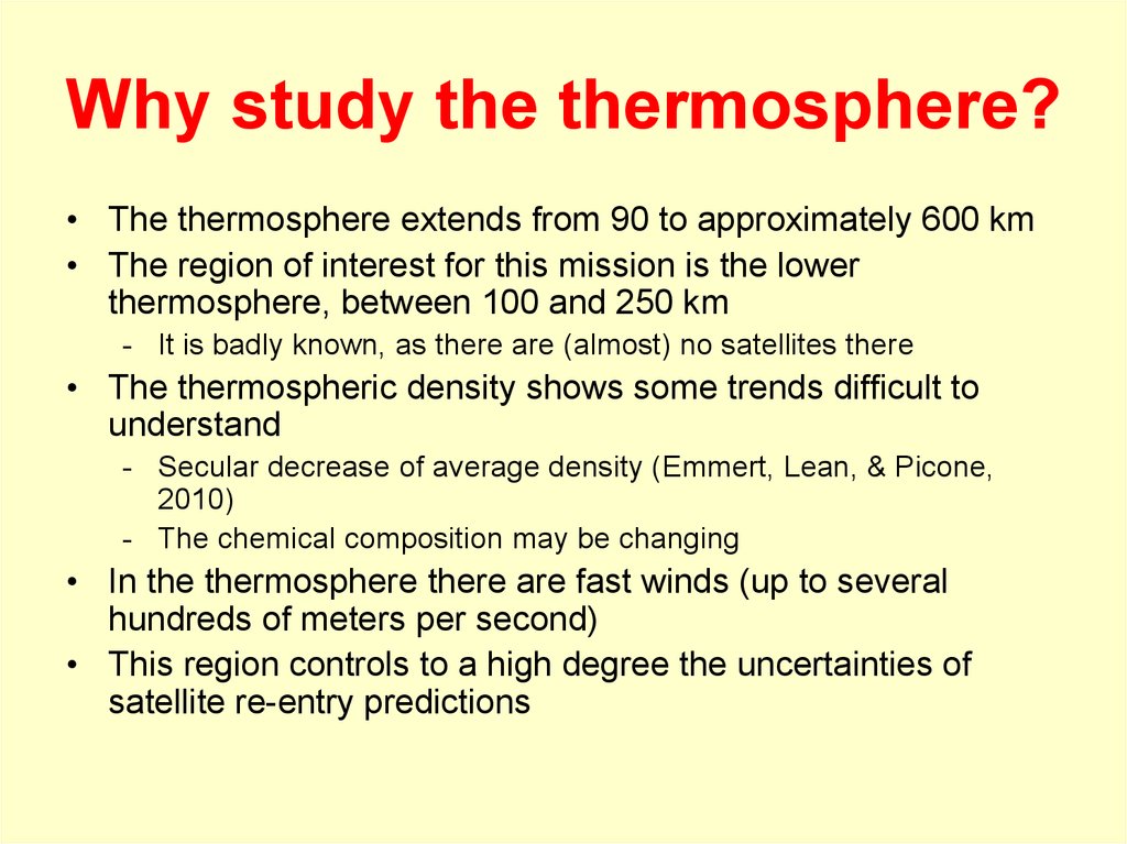 Why study the thermosphere?
