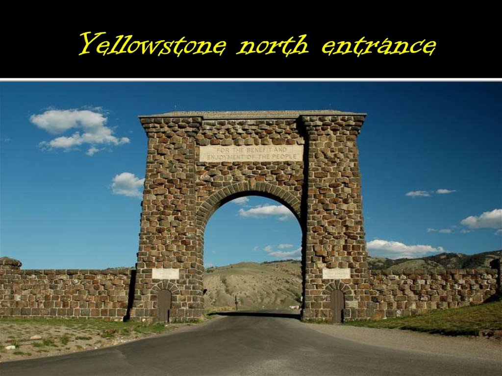 Yellowstone north entrance