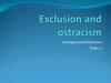 Exclusion and ostracism. Interpersonal behavior