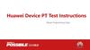 Huawei Device PT Test Instructions
