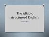 The syllabic structure of English