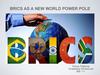 BRICS as a new world power pole