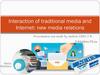 Interaction of traditional media and Internet: new media relations