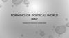 Forming of political world map