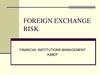 Foreign exchange risk Foreign exchange risk