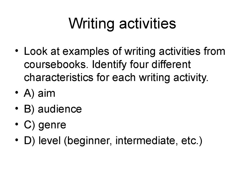 Activity перевести. Writing activities. Look at activity.