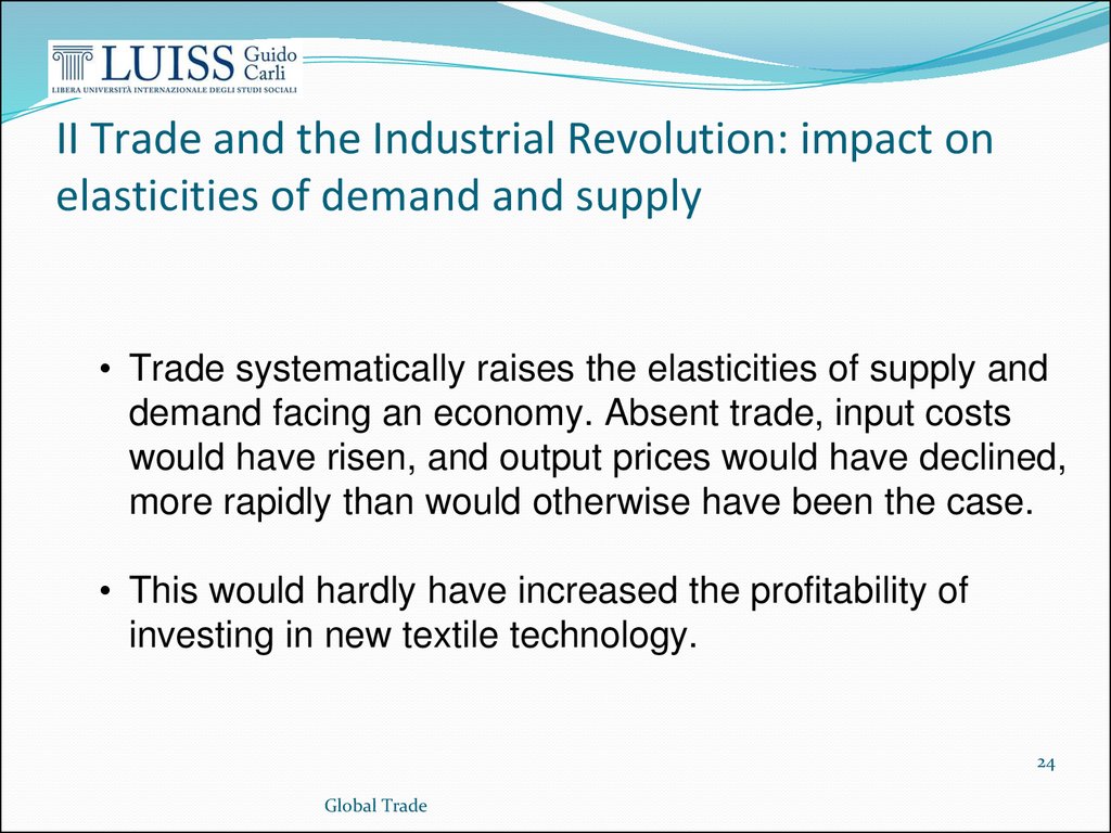 II Trade and the Industrial Revolution: impact on elasticities of demand and supply