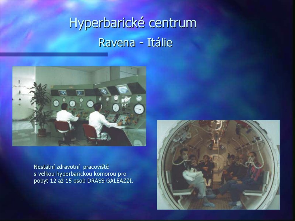 Hyperbarické centrum Ravena - Itálie