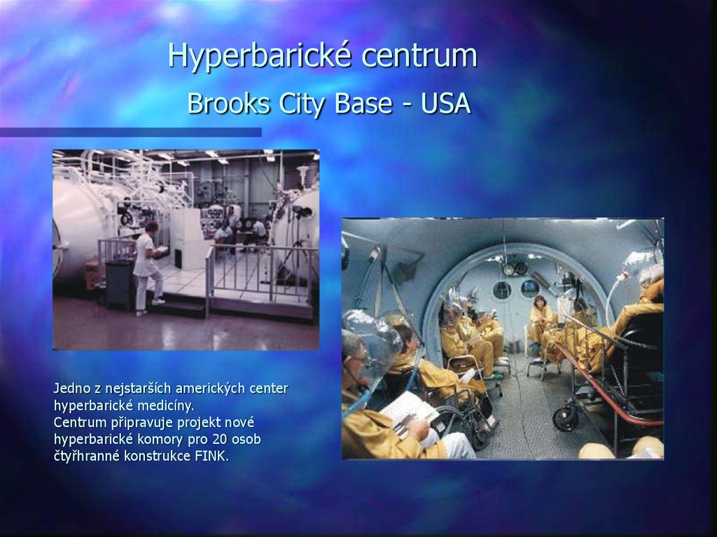 Hyperbarické centrum Brooks City Base - USA