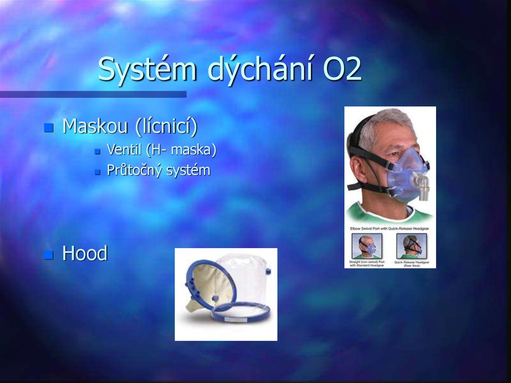 Systém dýchání O2