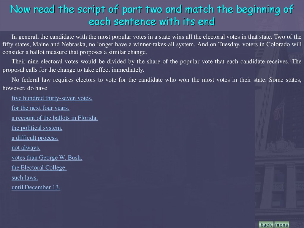 Now read the script of part two and match the beginning of each sentence with its end