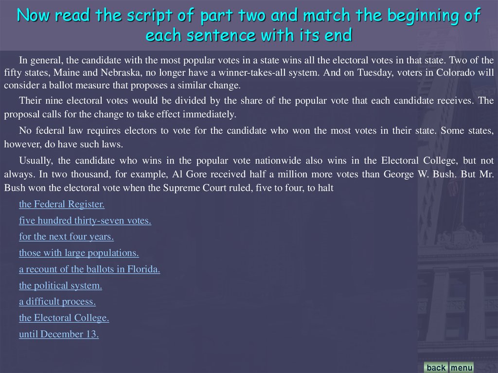 Now read the script of part two and match the beginning of each sentence with its end