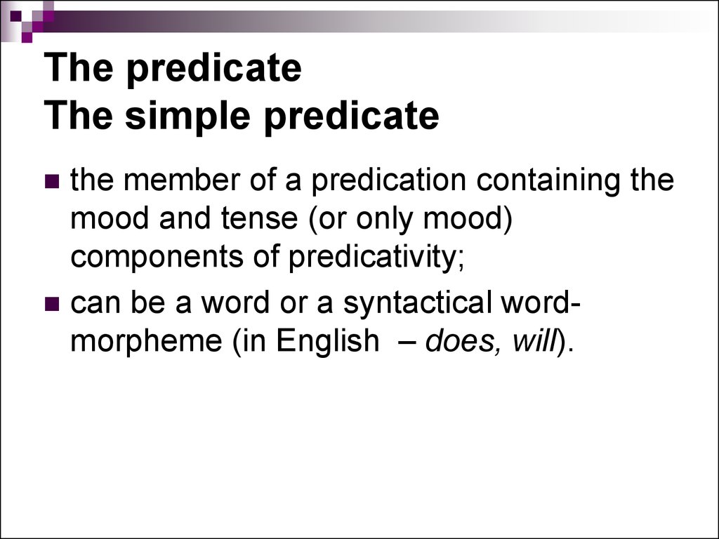 The predicate The simple predicate