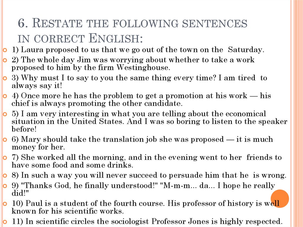 Correct the following sentences