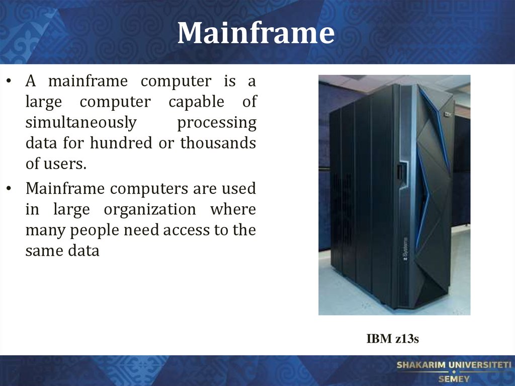 Computer uses forms. Архитектура мэйнфрейм. Мейнфреймы презентация. Мэйнфрейм характеристики. Мэйнфрейм это в информатике.