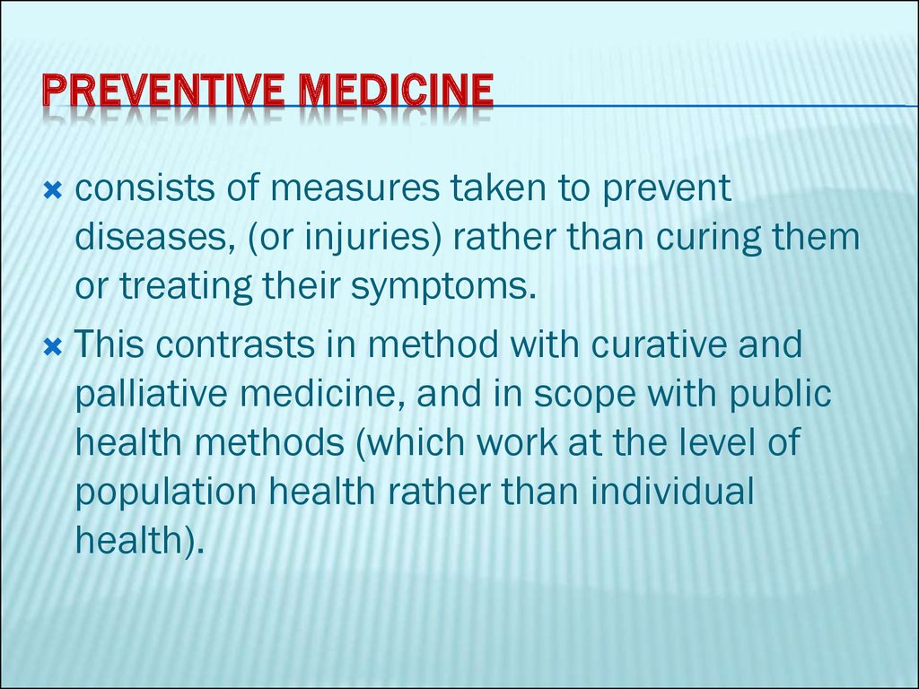 Preventive medicine