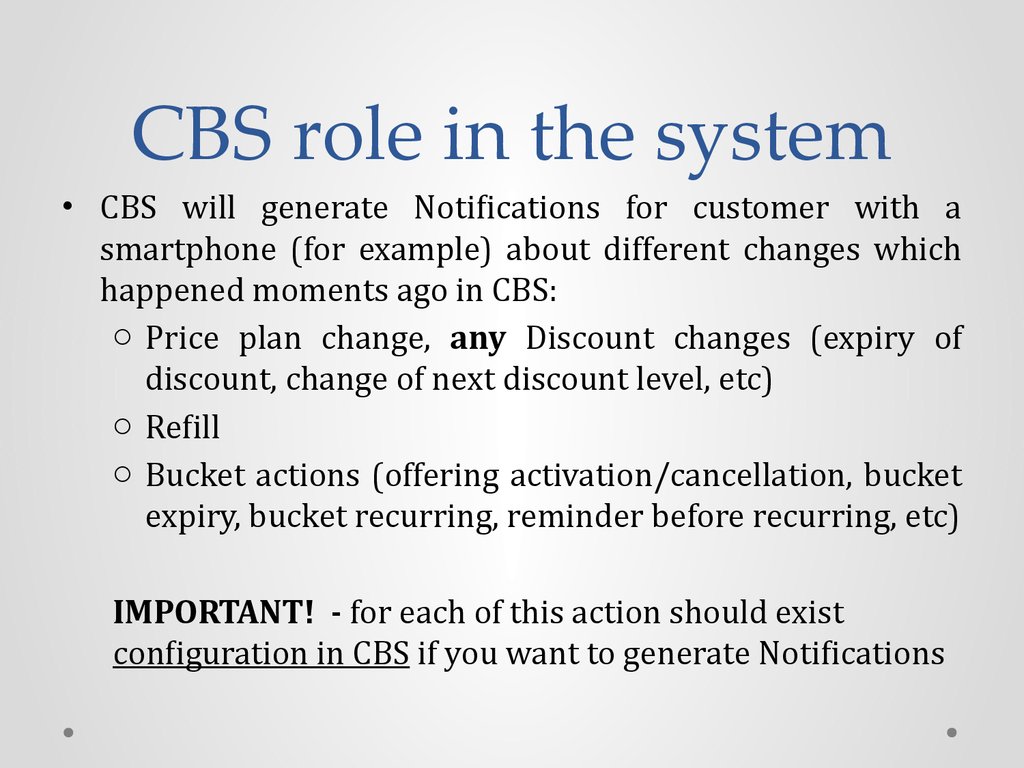 CBS role in the system