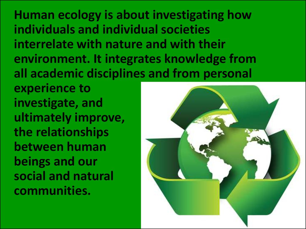 Reading about ecology. Human ecology. Ecology презентация. Human ecology is. Human ecology and the environment..