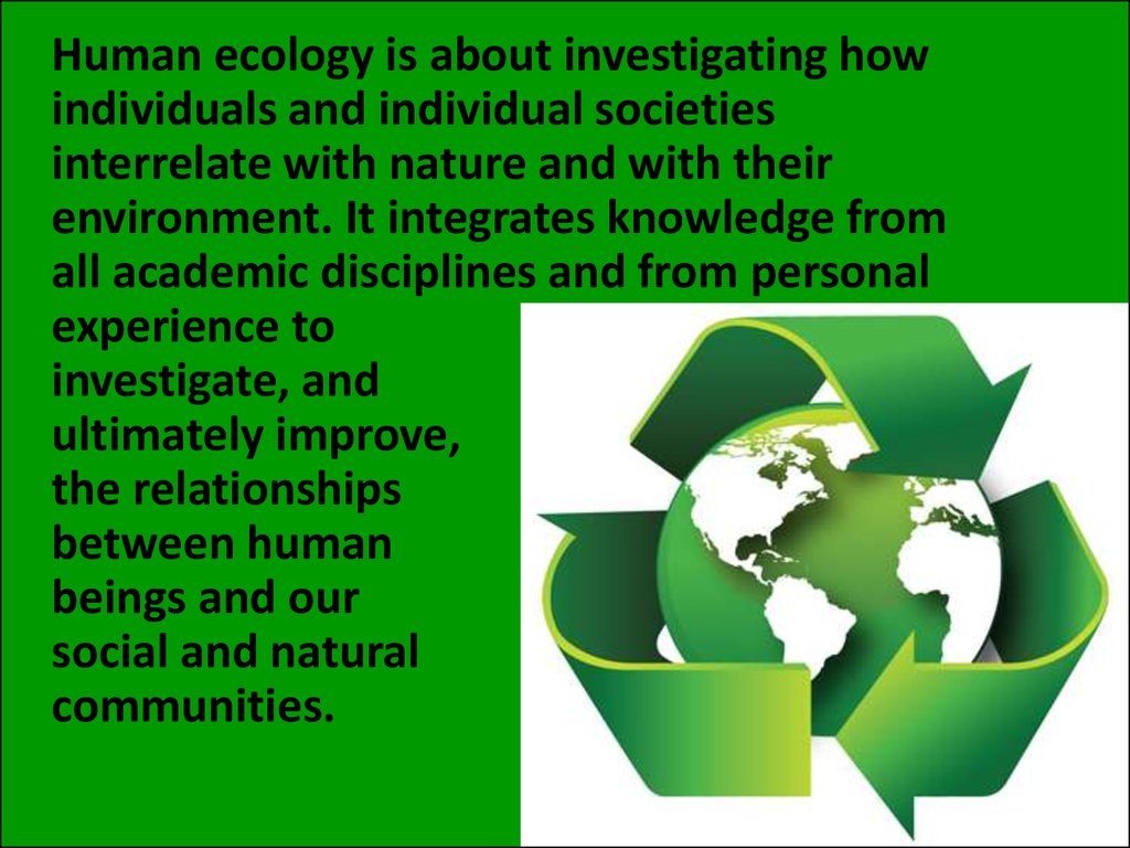 Human ecology. Ecology презентация. Human ecology is. Human ecology and the environment..