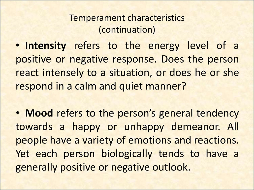 Temperament characteristics (continuation)