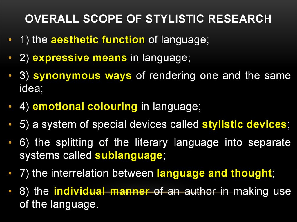 overall scope of stylistic research
