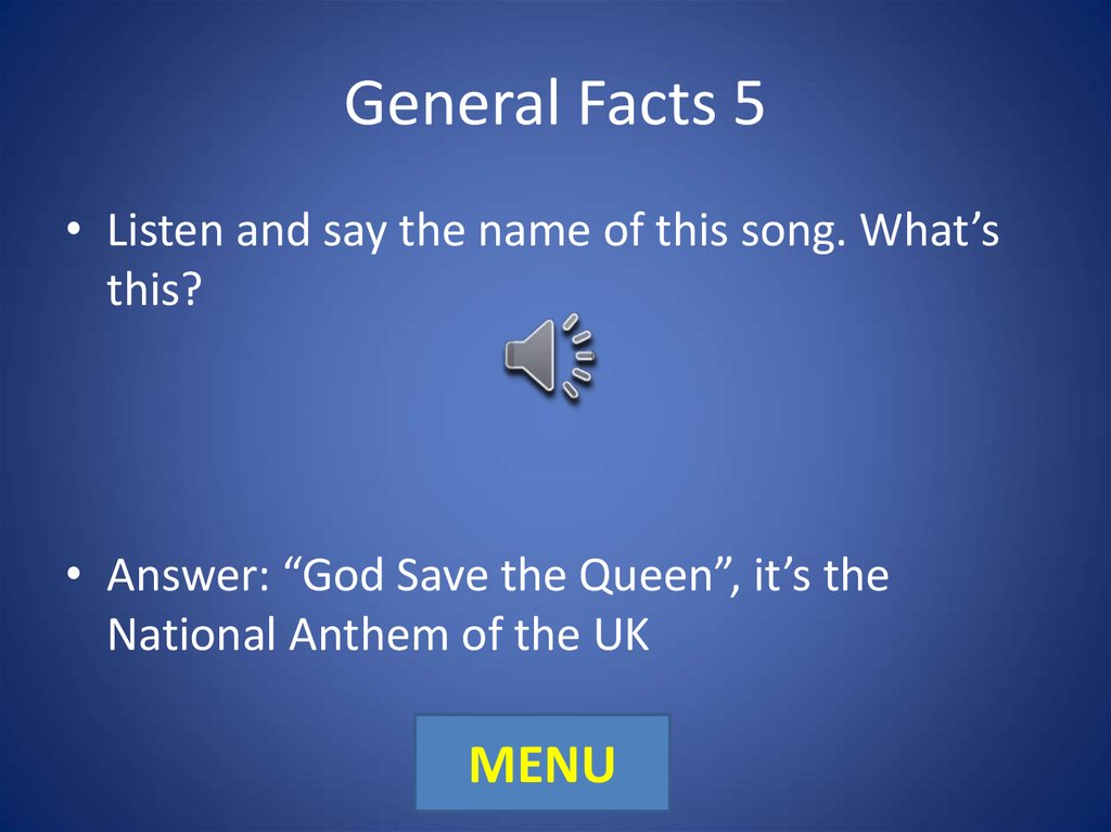 General Facts 5