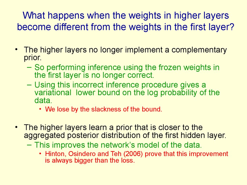 What happens when the weights in higher layers become different from the weights in the first layer?
