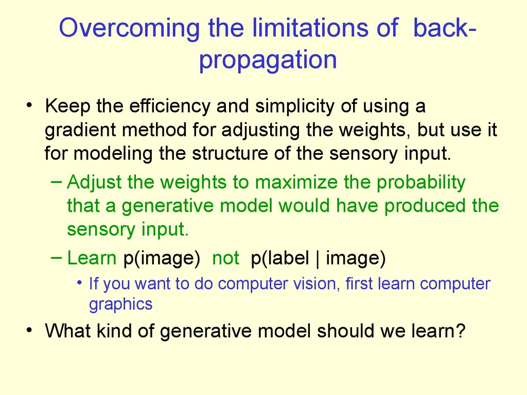 Overcoming the limitations of back-propagation