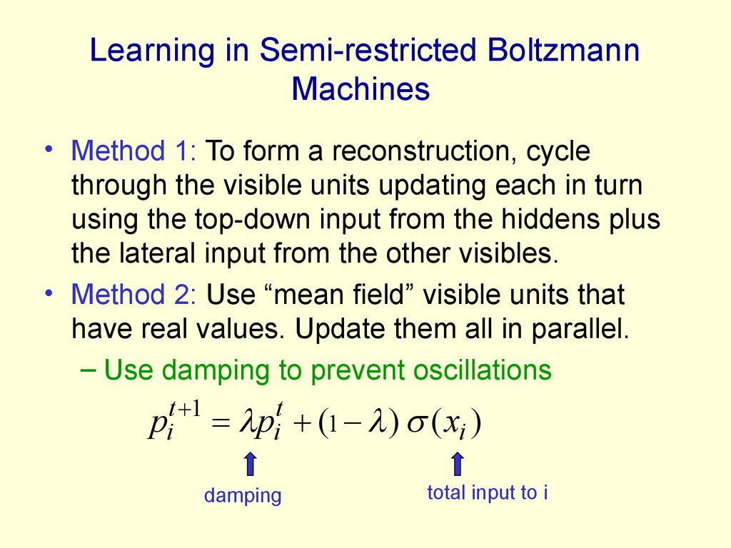 Learning in Semi-restricted Boltzmann Machines