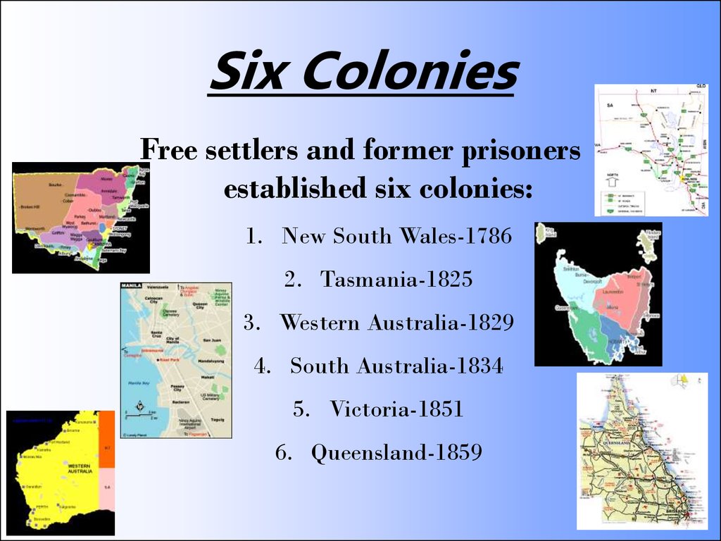 Six Colonies