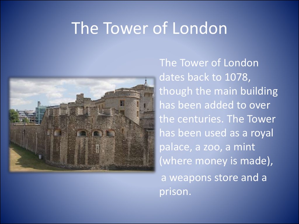 Тауэр сообщение. The Tower of London сообщение на английском. Tower of London доклад про достопримечательности. The Tower of London текст. Лондонский Тауэр презентация.