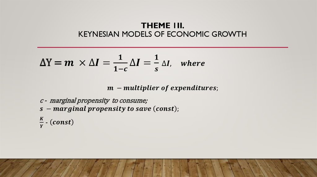 Theme 1II. Keynesian models of economic growth